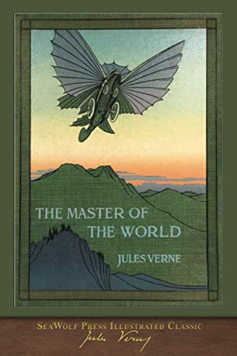 The Master of the World (SeaWolf Press Illustrated Classic) von SeaWolf Press